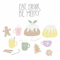 Big set of cute sweet Christmas food, with lettering quote Eat, drink, be merry. Isolated objects on white background. Hand drawn vector illustration. Flat style design. Concept for card, invite.