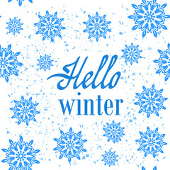 Hello Winter Typographic Poster. Hand Drawn Phrase. Lettering on Snowflake Background