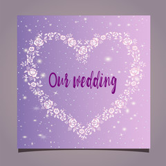 A mock romantic card - an invitation to a wedding. beautiful floral frame of plants and roses on a gradient background with glitter.