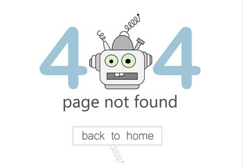 404 error page vector template for website. Illustration of a cartoon robot. Cartoon print.