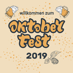 Oktoberfest 2019 handwritten lettering with hopes. Welcome to Oktoberfest 2019