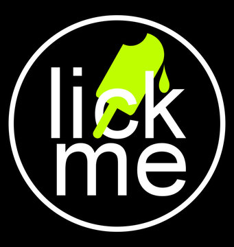 funny ice lolly with text lick me for tshirt design