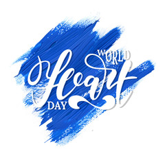World Heart Day background with hand drawn lettering. Simple creative design for holiday banner, poster, logo, emblem.