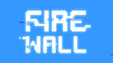 Fototapeta premium A big text message on a light blue screen with a heavy distortion glitch fx: Firewall. 