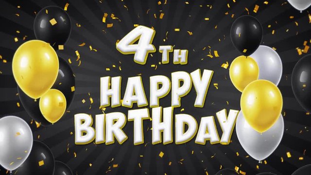 07. 4th Happy Birthday Text With Golden Confetti Falling and Glitter Particles, Colorful Flying Balloons Seamless Loop Animation for Gift Greeting, Invitation card, Party, celebration, Festival.