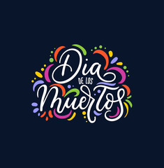 Dia de los Muertos greeting card for Day of the Dead. Greeting vector illustration with lettering.