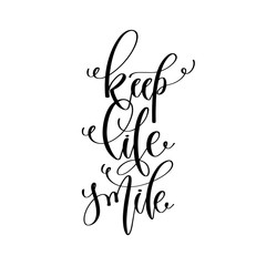 keep life smile - hand lettering inscription text