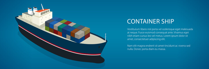 Banner Cargo Vessel, Isometric Container Ship on the Water and Text, Top View of a Cargo Ship with Containers on Board in the Blue Ocean, Vector Illustration