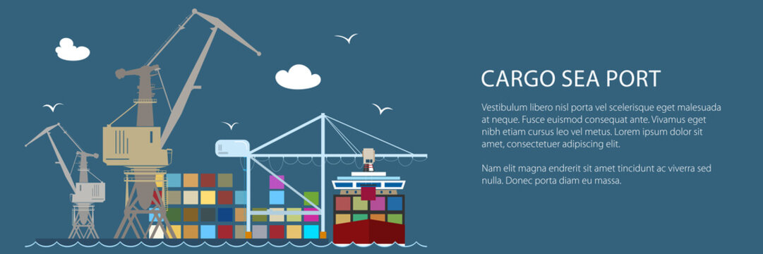 Cargo Seaport with Container Ship Banner , Unloading Containers from a Ship in a Docks with Cargo Crane, International Freight Transportation , Vector Illustration