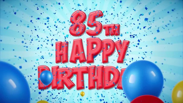 66. 85th Happy Birthday Red Text Appears on Confetti Popper Explosions Falling and Glitter Particles, Colorful Flying Balloons Seamless Loop Animation for Wishes Greeting, Party, Invitation, card.