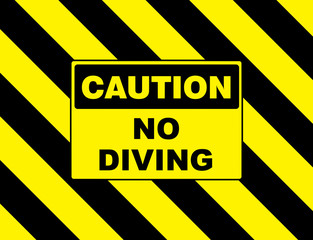 warning sign caution no diving placard board