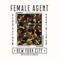 Typography for girls t-shirt with slogan - female agent and camouflage texture. New York fashion graphics with rose flower for design clothes. Vector illustration.