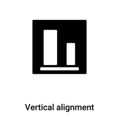 Vertical alignment icon vector isolated on white background, logo concept of Vertical alignment sign on transparent background, black filled symbol