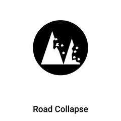 Road Collapse icon vector isolated on white background, logo concept of Road Collapse sign on transparent background, black filled symbol