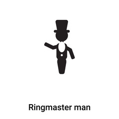 Ringmaster man icon vector isolated on white background, logo concept of Ringmaster man sign on transparent background, black filled symbol