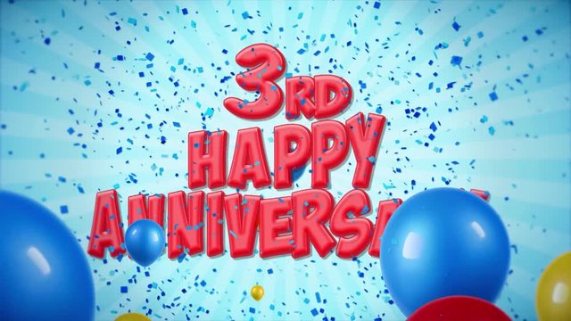 6. 3rd Happy Anniversary Red Text Appears on Confetti Popper Explosions Falling and Glitter Particles, Colorful Flying Balloons Seamless Loop Animation for Wishes Greeting, Party, Invitation, card.