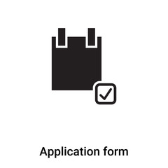 Application form icon vector isolated on white background, logo concept of Application form sign on transparent background, black filled symbol