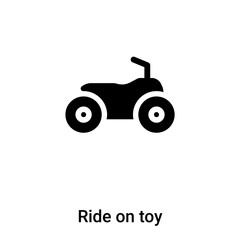 Ride on toy icon vector isolated on white background, logo concept of Ride on toy sign on transparent background, black filled symbol