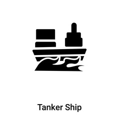 Obraz premium Tanker Ship icon vector isolated on white background, logo concept of Tanker Ship sign on transparent background, black filled symbol