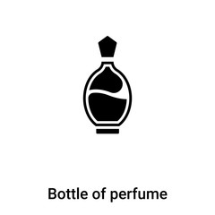 Bottle of perfume icon  vector isolated on white background, logo concept of Bottle of perfume  sign on transparent background, black filled symbol