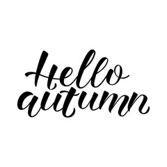 Hand drawn HELLO AUTUMN- Celebration quotation for card, postcard, event icon, logo. Vector illustration EPS 10