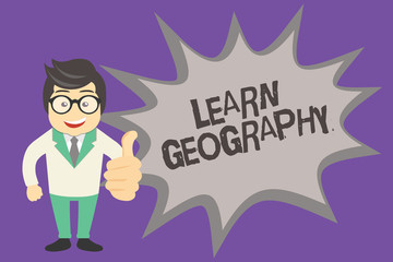 Text sign showing Learn Geography. Conceptual photo study of physical features of earth and its atmosphere.