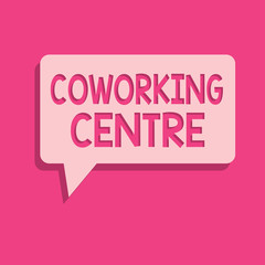 Word writing text Coworking Centre. Business concept for shared workplace often office and independent activity.