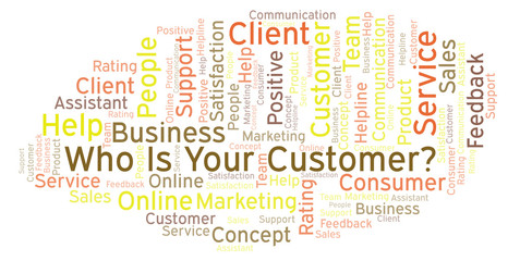 Fototapeta premium Who Is Your Customer? word cloud.