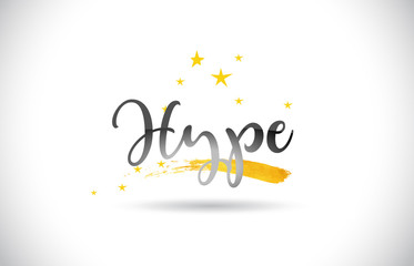 Hype Word Vector Text with Golden Stars Trail and Handwritten Curved Font.