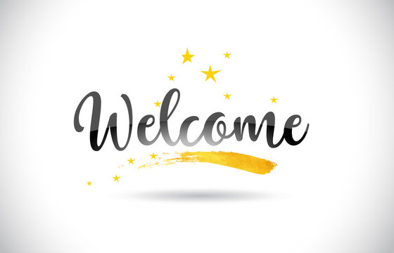 Welcome Word Vector Text with Golden Stars Trail and Handwritten Curved Font.