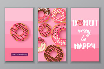 Sweet banners with Hand made lettering "Donut worry be happy" with pink glazed donuts with chocolate and powder. Food design. Can be used for layout, advertising and web design.