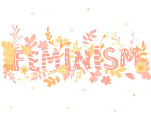Hand-drawn letters, text feminism, flowers and plants, colorful illustration