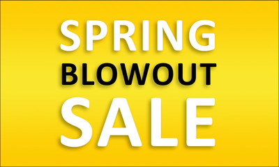 Spring Blowout Sale - Golden business poster. Clean text on yellow background.
