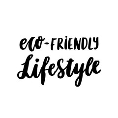The hand-drawing inscription: Eco-friendly Lyfestyle, on a white background. It can be used for cards, brochures, poster, t-shirts, mugs and other promotional materials.