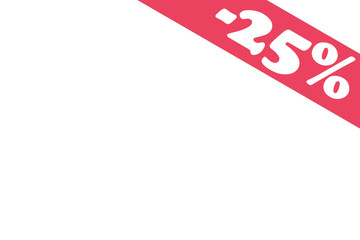 - 25 % Percent Discount, Sale Up, Special Offer, Trade off, Promotion concept