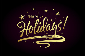 Happy Holidays card, banner. Beautiful greeting poster with calligraphy gold text word ribbon star. Hand drawn design elements. Handwritten modern brush lettering on black background isolated vector