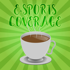 Handwriting text writing E Sports Coverage. Concept meaning Reporting live on latest sports competition Broadcasting.