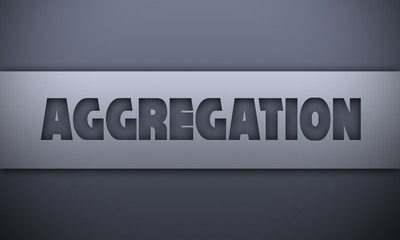 aggregation - word on silver background