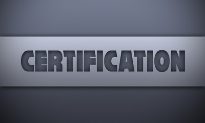 Certification - word on silver background