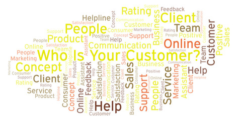 Fototapeta premium Who Is Your Customer? word cloud.