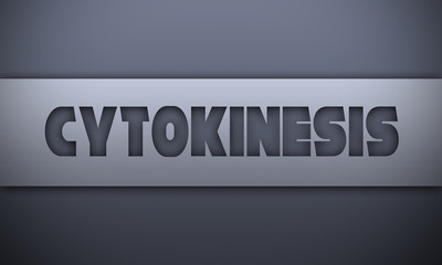 cytokinesis - word on silver background