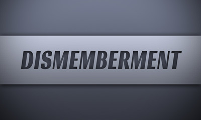 dismemberment - word on silver background