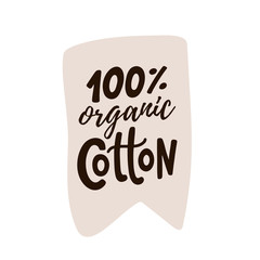 100% percent cotton. Vector text label illustration. Hand drawn lettering.