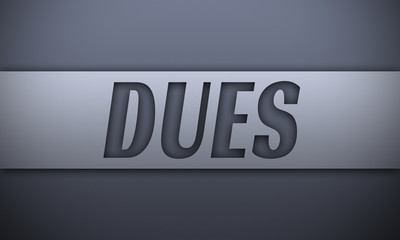 dues - word on silver background