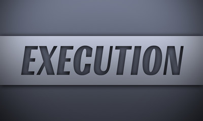 execution - word on silver background