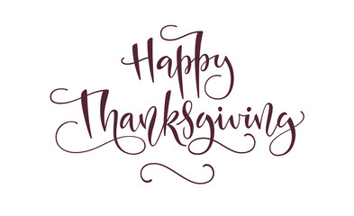 Happy Thanksgiving beautiful lettering. Celebration quote Happy Thanksgiving for stamp, greeting card.  Vector illustration.