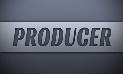producer - word on silver background