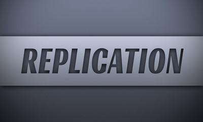 Replication - word on silver background