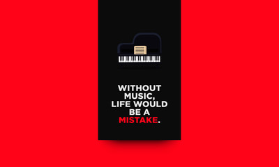 Without music, life would be a mistake Quote Vector Illustration Poster
