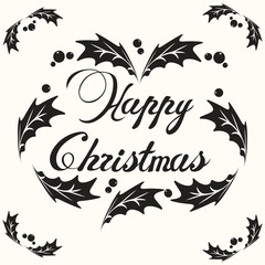 Obraz premium Happy Christmas phrase in frame. Hand drawn lettering phrase for holidays. Christmas theme. Happy New Year and Merry Christmas. Phrase in frame with holly berries mistletoe. Minimal print design.